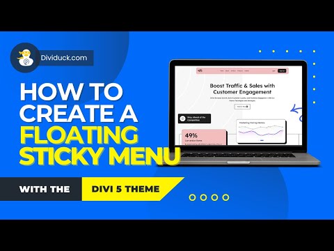 How to Create a Custom Floating Sticky Menu in Divi 5