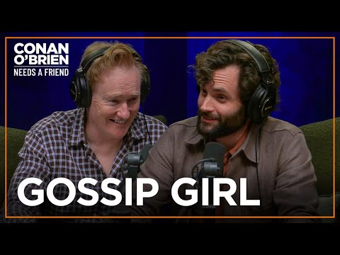 Conan Is A "Gossip Girl" Superfan (Feat. Penn Badgley) | Conan O'Brien Needs A Friend