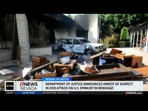Justice Department announces arrest of suspect in 2012 attack on diplomatic compound in Libya