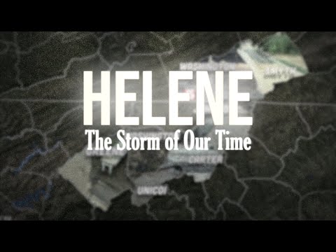 Helene: The Storm of Our Time