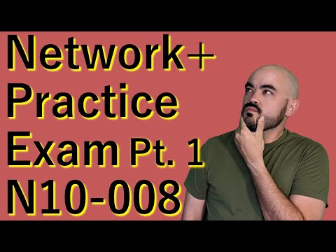 Comptia Network+ N10-008 Practice Exam with Answers Pt. 1