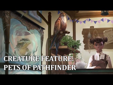 Pathfinder Creature Feature: Pets of Pathfinder