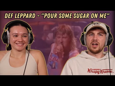 DEF LEPPARD - "Pour Some Sugar On Me"  REACTION