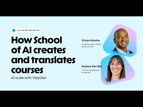 How School of AI creates and translates courses at scale with HeyGen