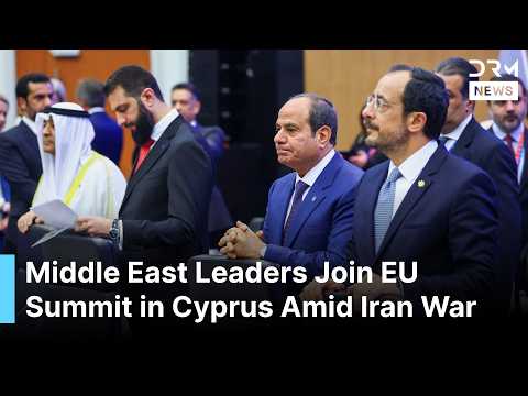BEHIND THE SCENES: EU, Arab Leaders Meet in Cyprus for Talks on Iran, Energy Crisis | AC1G