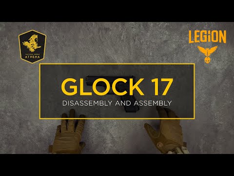 Glock 17 Disassembly and assembly procedures