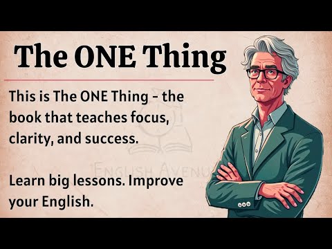 The ONE Thing || Learn English Through Book Summary 📖 || Graded Reader || Improve Your English ✅️