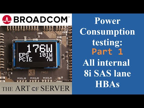 Power consumption testing Broadcom LSI HBA SAS controllers Part 1 | All internal 8i SAS lane HBA