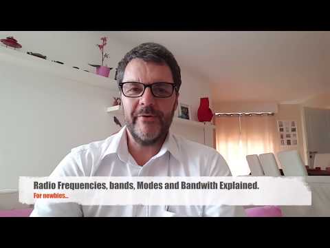 Radio Frequencies, Bands, Modes and Bandwidth Explained.