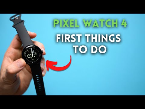 Google Pixel Watch 4 - First Things to do! ( Tips & Tricks )