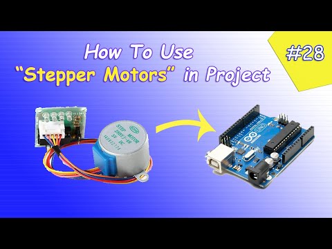 Arduino Tutorial 28- Understanding How to Use a Stepper Motor
