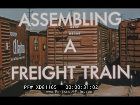 "ASSEMBLING A FREIGHT TRAIN"  1950s SANTA FE RAILROAD EDUCATIONAL FILM   XD81165