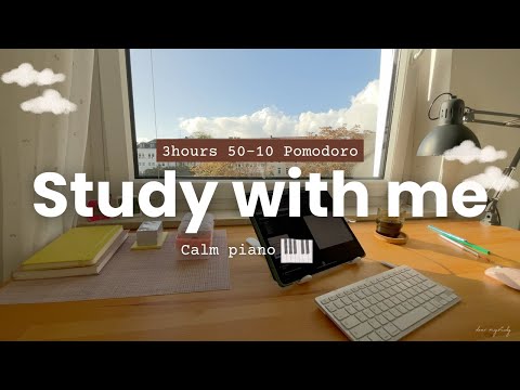 3 hours study with me/in my room at home/gentle piano ver. 🎹 /50-10 Pomodoro