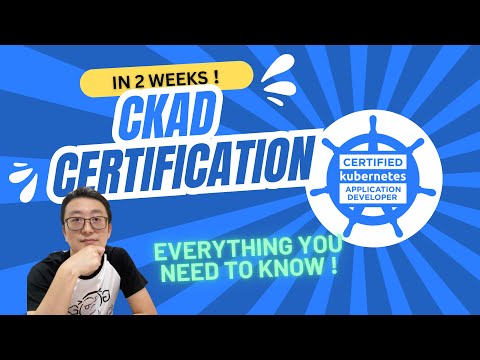 How I passed CKAD Certification in 2 weeks! Certified Kubernetes Application Developer Certification