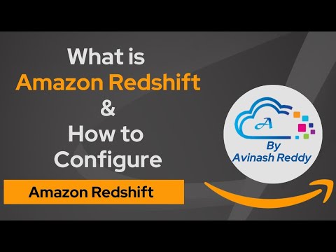 What is Amazon Redshift | How to configure and connect to Redshift