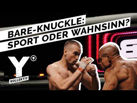Bare-Knuckle: Wie brutal darf Kampfsport sein? I Y-Kollektiv