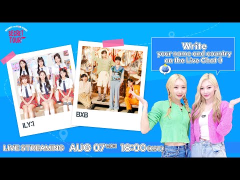 [LIVE] Secret Tour EP.9 l ILY:1, BXB