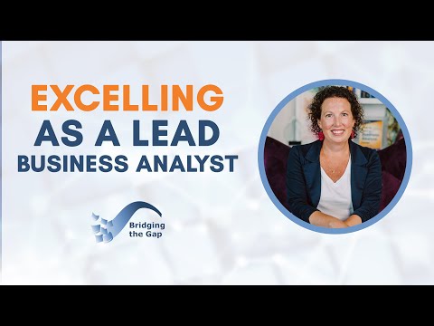 Becoming a Better Lead Business Analyst: Tips and Strategies