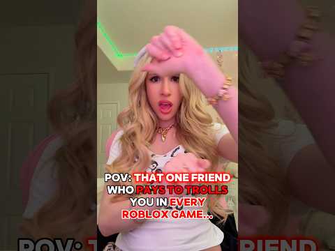 That One Friend Who “PAYS” To TROLL You On ROBLOX! 🤑