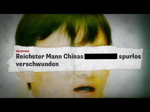 Warum chinesische Milliardäre "verschwinden"