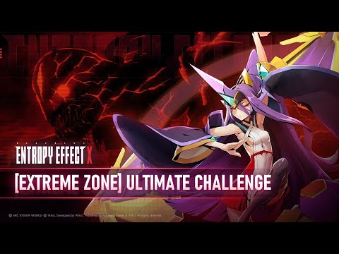 BlazBlue: Entropy Effect X - Extreme Zone: Ultimate Challenge Trailer