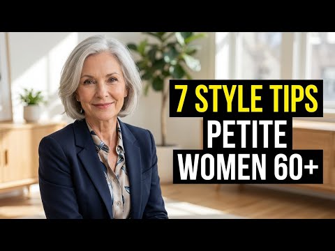 7 Style Tips for Petite Women 60 and Over