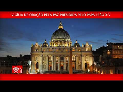 Vigília de Oração pela Paz presidida pelo Papa Leão XIV