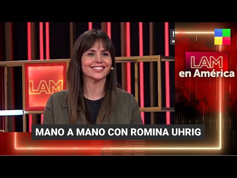 Mano a mano con Romina Uhrig + La salud de Silvina Luna - #LAM | Programa completo (27/06/23)