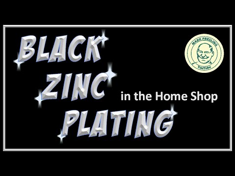 Black Zinc Plating in the Home Shop