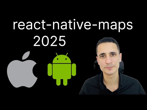 How to Integrate Maps to React Native Android & iOS | react-native-maps