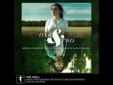 Nathan Halpern - The Well - One & Two Soundtrack (Official Video)