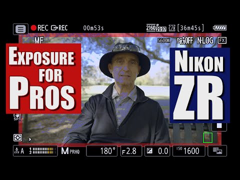 Nikon ZR - Exposure for Pros - Easier than you think.