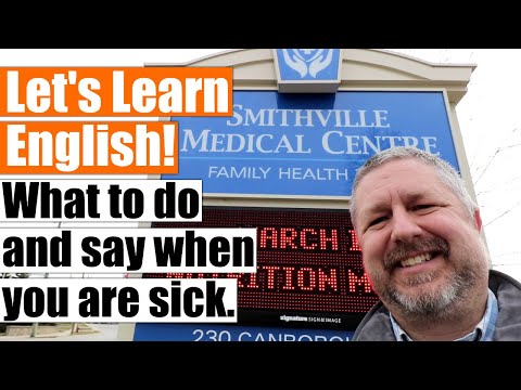 An English Lesson: What to do and say when you are sick.