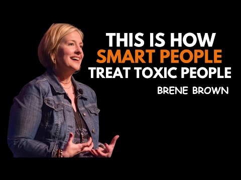 7 CLEVER WAYS TO DEAL WITH TOXIC PEOPLE || BRENE BROWN|| BEST MOTIVATIONAL SPEECH