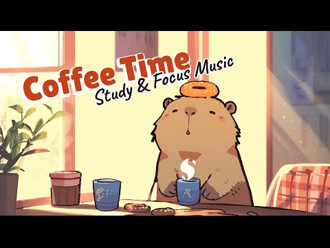Capybara Coffee Time ☕ Lo-fi for Study, Work & Focus | 1 Hour Morning Coffee Music