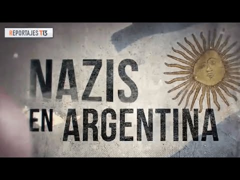 Reportajes T13: Nazis en Argentina