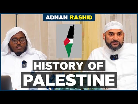 History Of Palestine | Adnan Rashid
