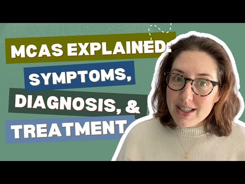 Mast Cell Activation Syndrome (MCAS) Explained: Symptoms, Diagnosis & Treatment