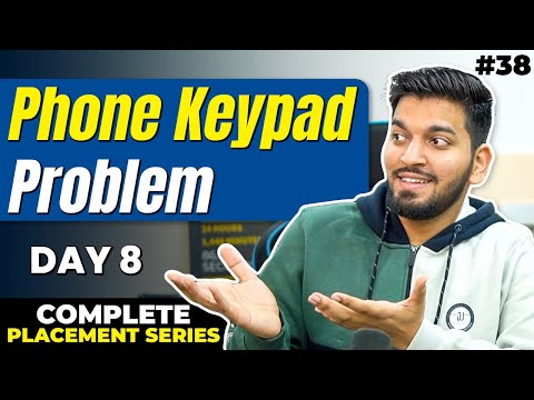 Lecture38: Phone Keypad Problem Recursion || C++ Placement Course