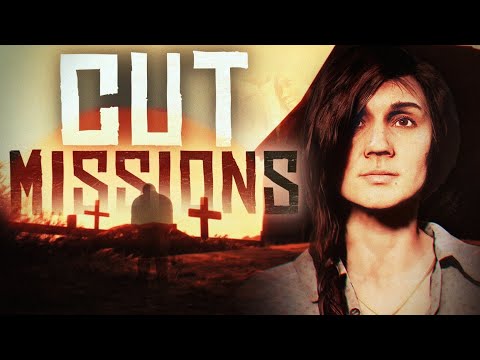 The Cut Missions of Red Dead Redemption 2