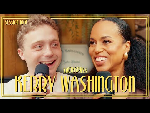 Session 100: Kerry Washington | Therapuss with Jake Shane