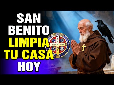 🔴oracion a SAN BENITO 🙌 Limpia Tu CASA de Toda ENERGÍA NEGATIVA y Obra del ENEMIGO ¡Reza Ahora!