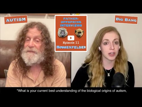 Sabine Hossenfelder, Big Bang, ASD | Robert Sapolsky Father-Offspring Interviews #11