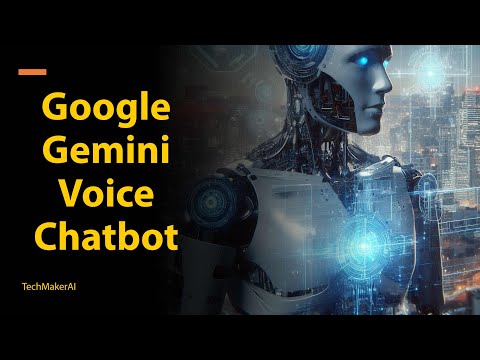 Build a Google Gemini Powered Voice Assistant (chatbot) with Python