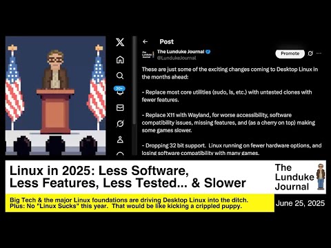 Linux in 2025: Less Software, Less Features, Less Tested... & Slower