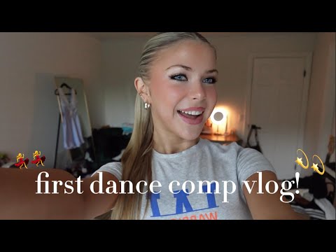 dance comp vlog⭐️