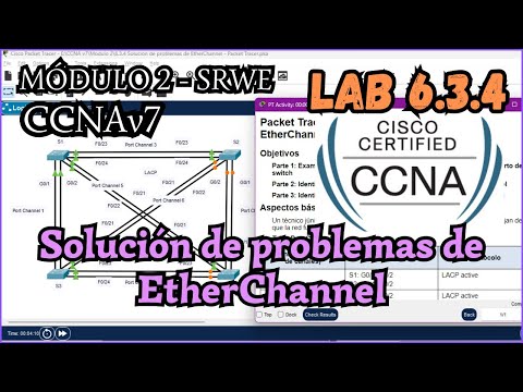 6.3.4 Packet Tracer - EtherChannel Troubleshooting (Resolution)