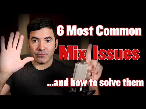 The 6 Most Common Mix Problems (And How to Fix Them)