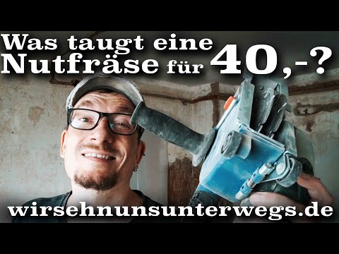 Was taugt  eine Nutfräse für 40,-? | Schnäppchenhaus | wirsehnunsunterwegs.de