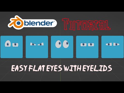 Blender Tutorial - Easy Flat/2D Eyes (part 2) but now with Eyelids!